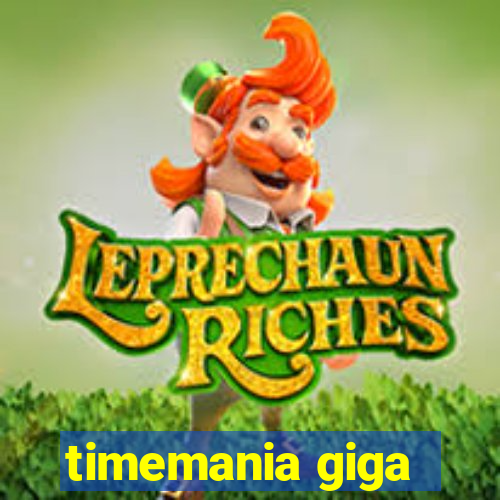 timemania giga